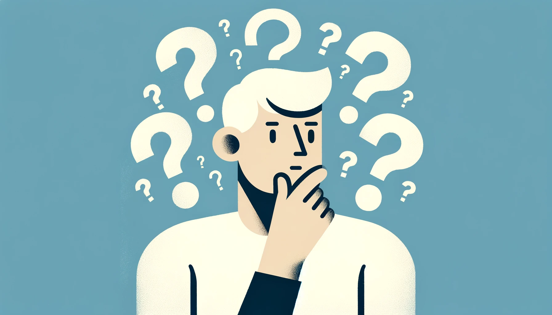 An illustration of a person in a public service announcement style, looking contemplative and uncertain. The character has a neutral expression with a hand on their chin, thinking deeply. Around the person, there are several large question marks that symbolize their confusion or indecision. The art style should be simple and clean, reminiscent of public information graphics. The background is a solid, light blue color, providing a contrast that makes the character and question marks stand out. The image should be in landscape orientation.